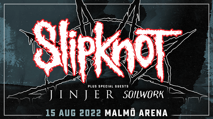 Slipknot till Malmö Arena – Jinjer och Soilwork öppnar
