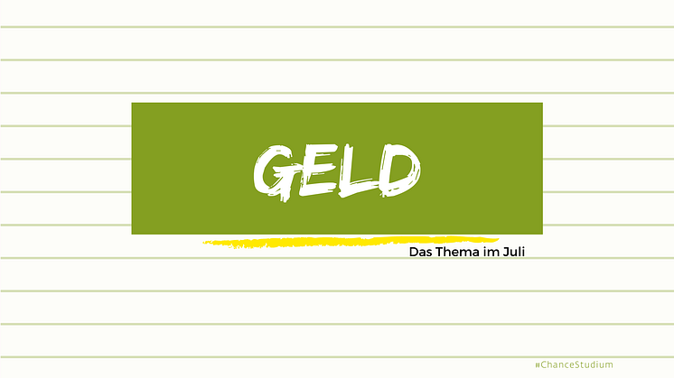 Geld: Das Thema im Juli