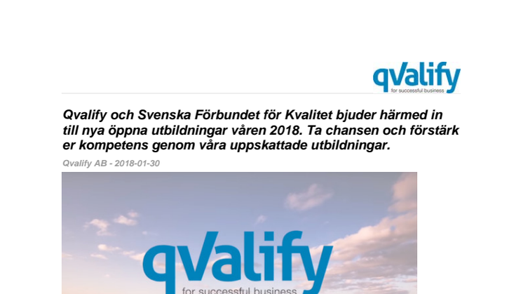 Qvalify och Svenska Förbundet för Kvalitet bjuder härmed in till nya öppna utbildningar våren 2018. Ta chansen och förstärk er kompetens genom våra uppskattade utbildningar. 