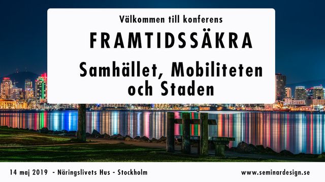 Välkommen till Framtidens stad - konferens den 14 maj i Stockholm