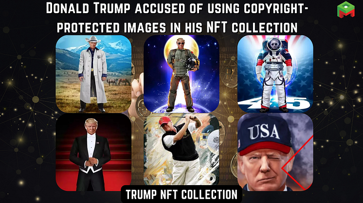 Donald Trump accused of using copyright-protected images in his NFT collection