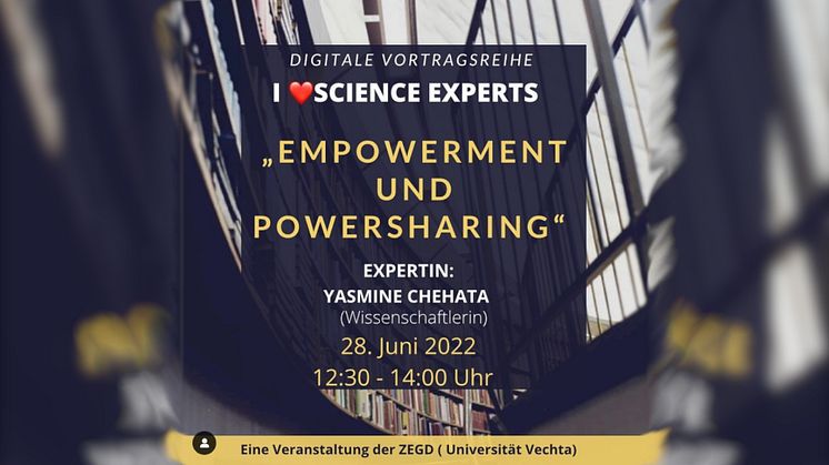 Vortrag: "Empowerment und Powersharing“ mit Yasmine Chehata | „I <3 Science Experts“no.8