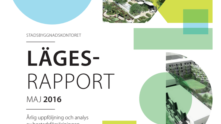 Lägesrapport - årlig uppföljning och analys av bostadsförsörjningen i Malmö, maj 2016