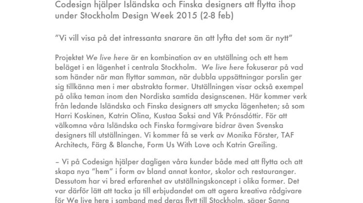 Codesign hjälper Isländska & Finska designers att flytta ihop under Stockholm Design Week 2015 (2-8 feb)