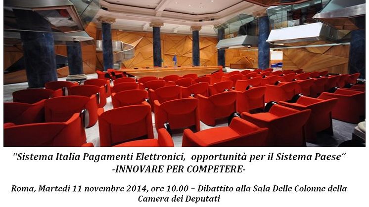 “Sistema Italia Pagamenti Elettronici - opportunità per il Sistema Paese”. INNOVARE PER COMPETERE