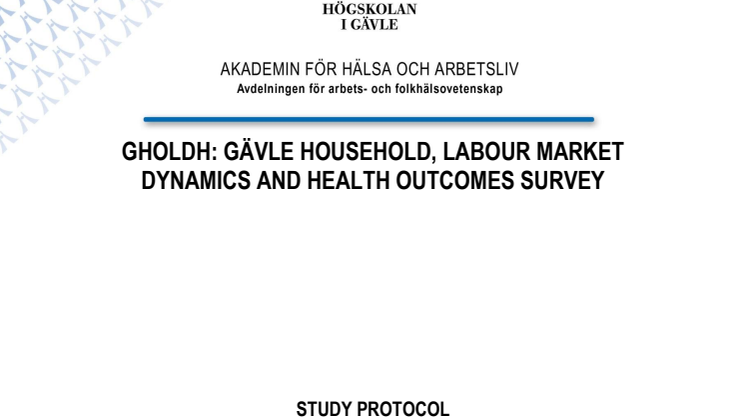 Gävle Household, Labour market Dynamics and Health outcomes survey, Study Protocol