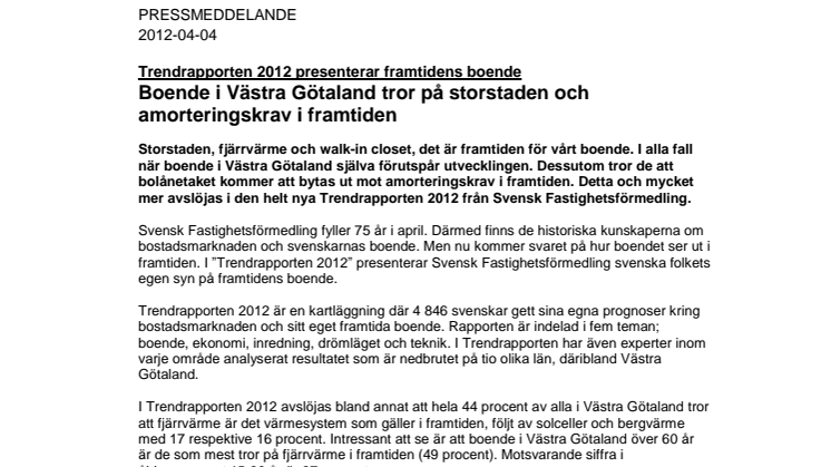 Trendrapporten 2012: Boende i Västra Götaland tror på storstaden och amorteringskrav i framtiden