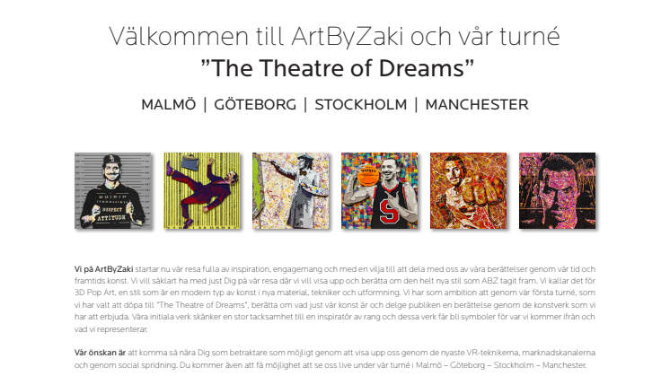 Välkommen till ArtByZaki och vår turné "The Theatre of Dreams" en ny konstutställning från ArtByZaki 