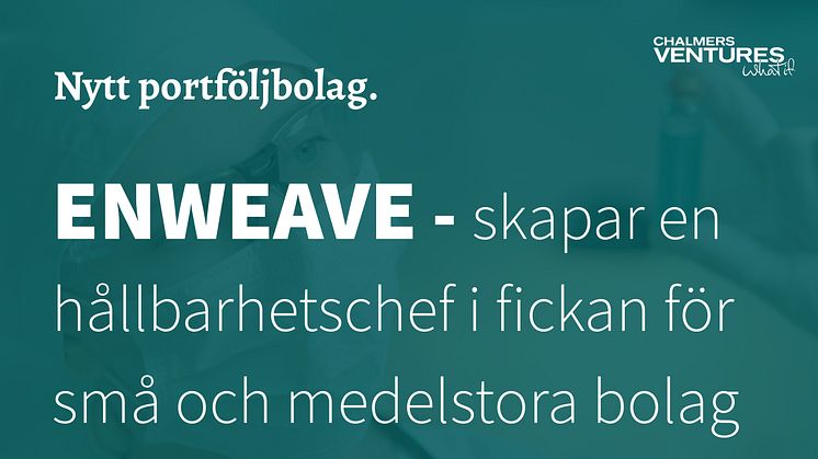 Enweave skapar en hållbarhetschef i fickan för små och medelstora bolag - nytt portföljbolag hos Chalmers Ventures