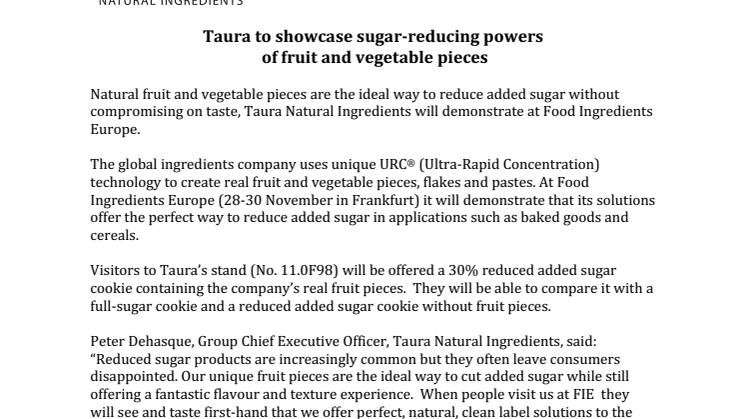 PRESS RELEASE (FIE PREVIEW): Taura to showcase sugar-reducing powers  of fruit and vegetable pieces