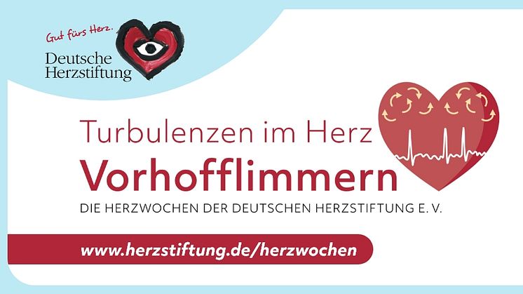 Die Herzwochen der Deutschen Herzstiftung "Vorhofflimmern - Turbulenzen im Herz" starten am 1. November