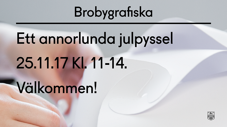 Ett annorlunda julpyssel - Öppet hus Brobygrafiska