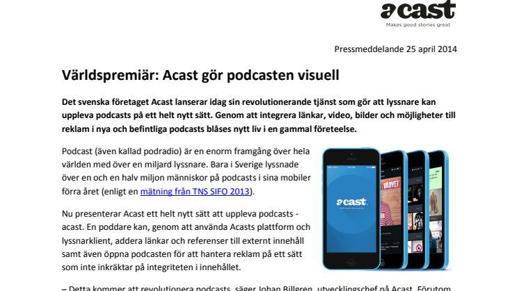 Världspremiär: Acast gör podcasten visuell