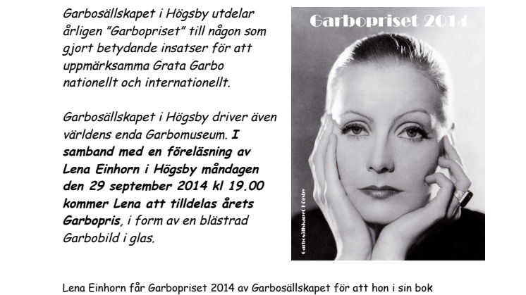 Garbopriset 2014 tilldelas Lena Einhorn för sin bok ”Blekingegatan 32"