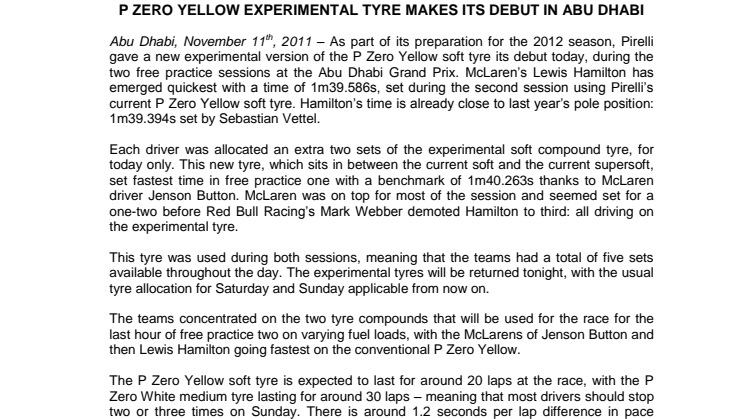 Debut för nytt Pirelli PZerodäck i den gula, mjuka gummiblandningen i Abu Dhabi.