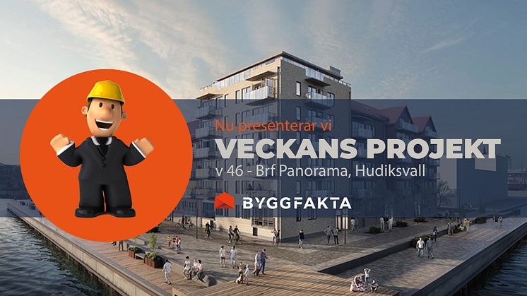 Brf Panorama är först i raden bland "Veckans projekt" - Byggfaktas nya, veckovisa inlägg