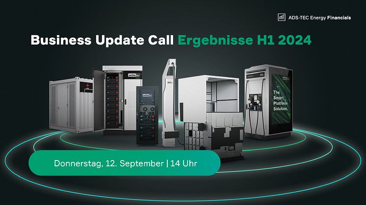 ADS-TEC Energy (ADSE) stellt am 12. September die Ergebnisse für das 1. Halbjahr 2024 vor