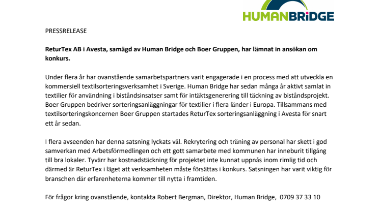 ReturTex AB i Avesta, samägd av Human Bridge och Boer Gruppen, har lämnat in ansökan om konkurs.