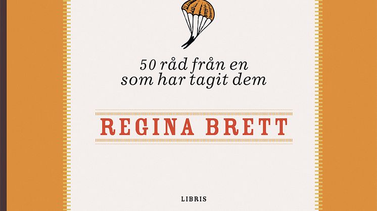 Pressmeddelande från Libris förlag: Regina Bretts 50 livsråd nu på svenska