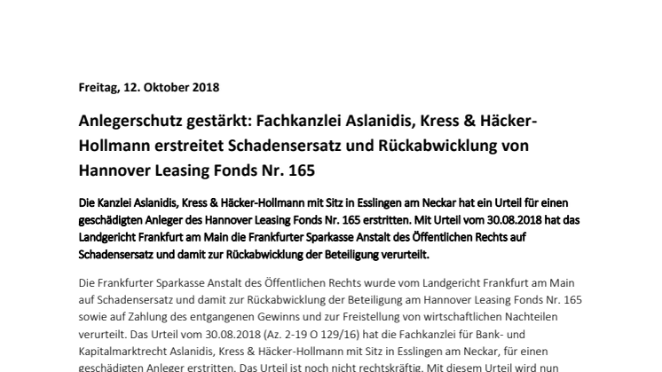 Anlegerschutz gestärkt: Fachkanzlei Aslanidis, Kress & Häcker-Hollmann erstreitet Schadensersatz und Rückabwicklung von Hannover Leasing Fonds Nr. 165