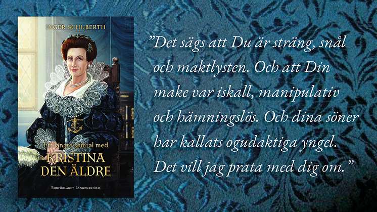 Nu kommer boken om Kristina den äldre – mamma till Gustav II Adolf och farmor till den långt mycket mer kända Kristina den yngre. Eftervärlden kallade henne Den Onda Drotttningen – men i själva verket var hon en klok och viljestark kvinna med makt.