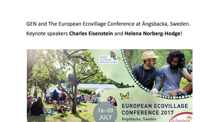 Senaste nytt inom hållbar livsstil: European Ecovillage Conference till Sverige!  Keynote speakers Charles Eisenstein och Helena Norberg-Hodge.