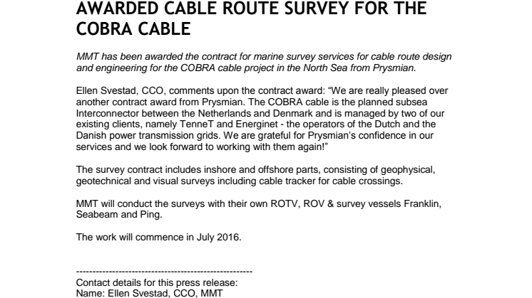 Awarded cable route survey for the Cobra Cable