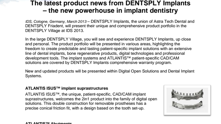 The latest product news from DENTSPLY Implants – the new powerhouse in implant dentistry