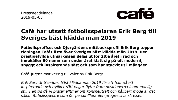 Café har utsett fotbollsspelaren Erik Berg till Sveriges bäst klädda man 2019