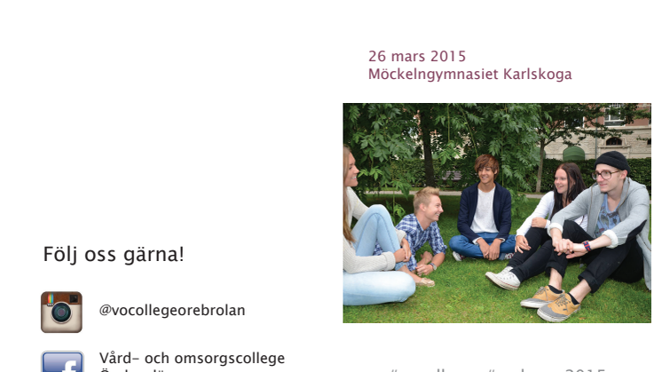 Program: "Vi är vård- och omsorgscollege Örebro län" - Vård- och osorgscollege inspirationsdag 2015