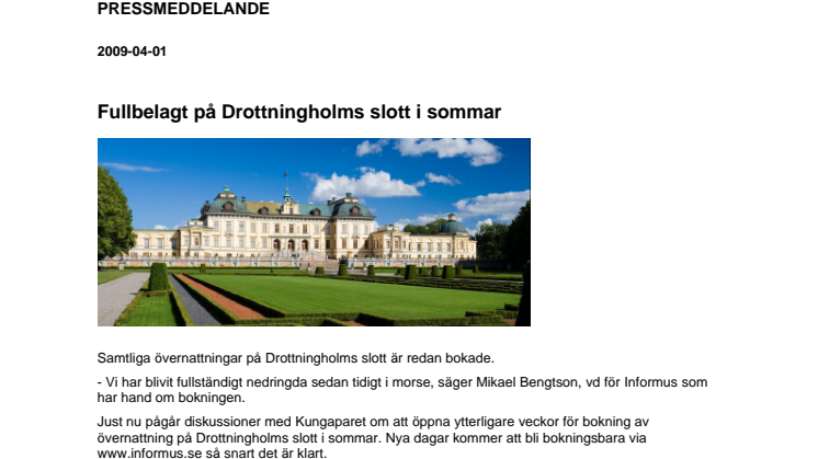 Fullbelagt på Drottningholms slott i sommar (aprilskämt 2009)