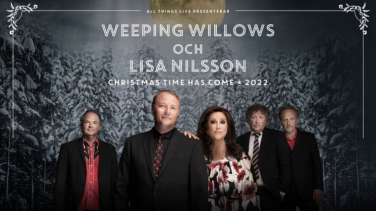 Weeping Willows och Lisa Nilsson gör storlagen julturné 2022 – “Christmas Time Has Come”