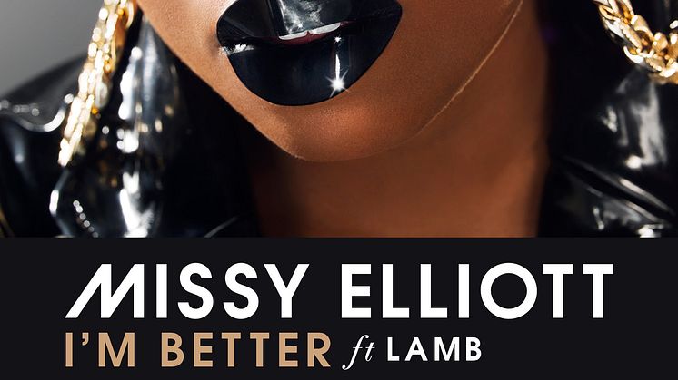 Missy Elliott - I'm Better (Feat. Lamb)
