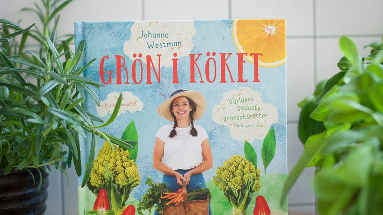 Grön i köket: världens godaste grönsaksrätter för unga kockar av Johanna Westman