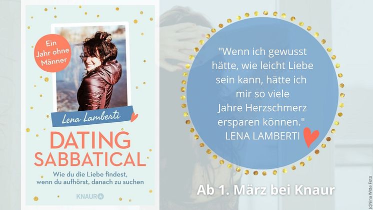 Dating-Detox: Ein Jahr ohne Männer - Wie man das Liebesglück findet, ohne danach zu suchen