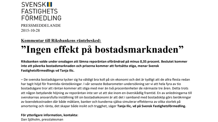 Kommentar till Riksbankens räntebesked: ”Ingen effekt på bostadsmarknaden”