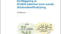 C SVU-rapport: Kartläggning av SCADA-säkerhet inom svensk dricksvattenförsörjning (dricksvatten)