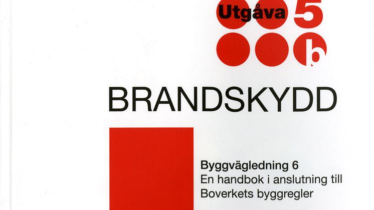 Ny utgåva: Byggvägledning 6. Brandskydd