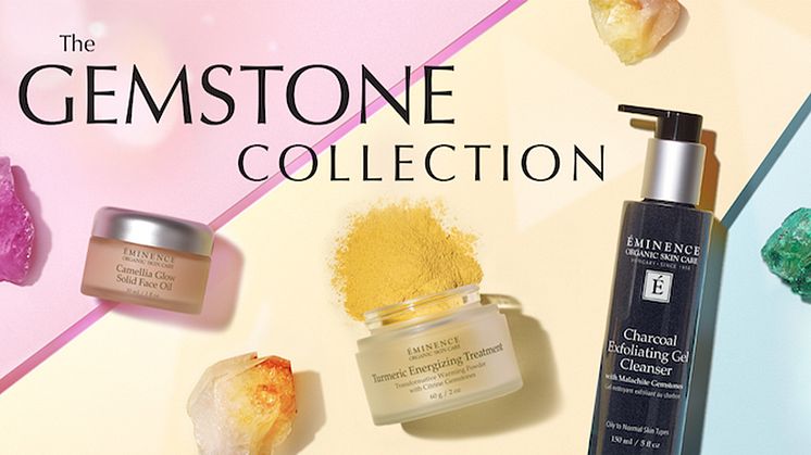 Éminence Organics lanserer The Gemstone Collection