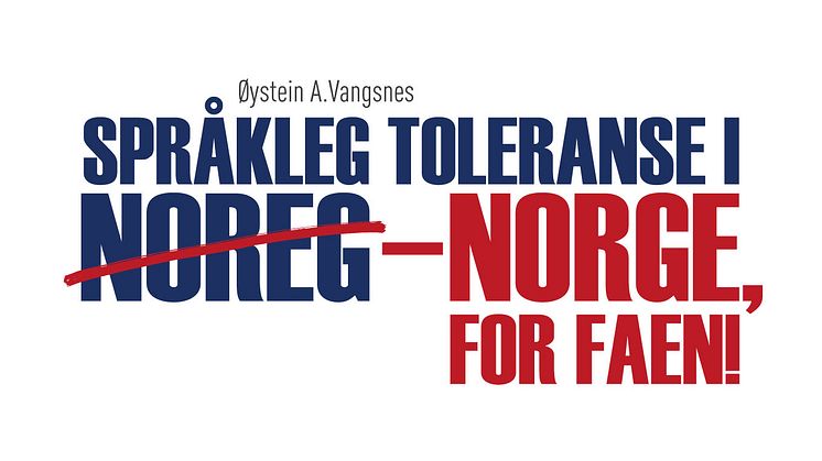 Lansering av boka "Språkleg toleranse i Noreg-Norge, for faen!" av Øystein A. Vangsnes