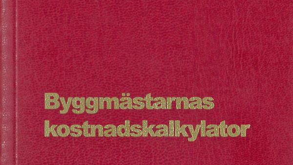 Byggmästarnas Kostnadskalkylator – 2017 års utgåva