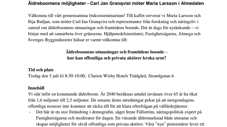 Äldreboomens möjligheter - Carl Jan Granqvist möter Maria Larsson i Almedalen