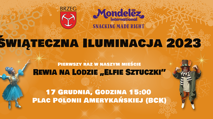 Elfy na lodzie? Świąteczna Iluminacja Brzegu już w najbliższą niedzielę! Czas rozpocząć sezon świąteczny z Mondelez Polska