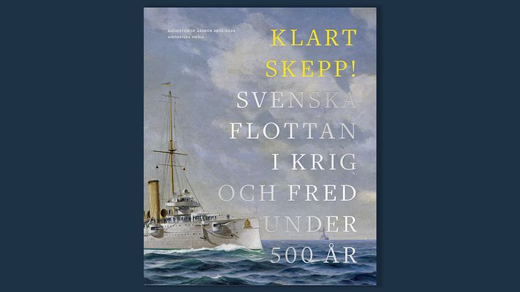 Krig, fred och försvar – flottans 500-åriga historia skildras i ny bok