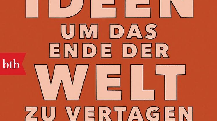 Ideen, um das Ende der Welt zu vertagen