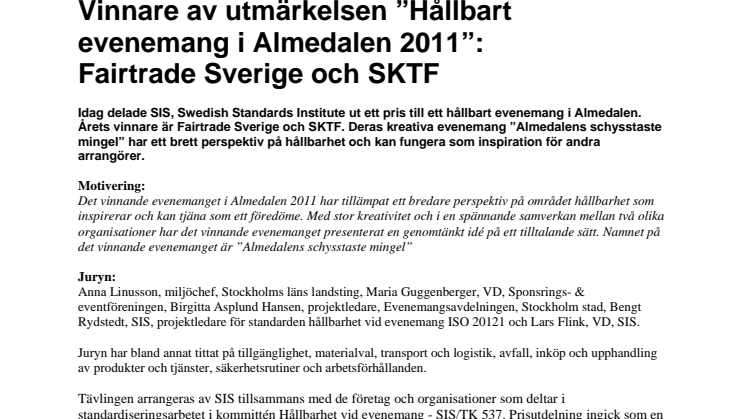 Vinnare av utmärkelsen ”Hållbart evenemang i Almedalen 2011”: Fairtrade Sverige och SKTF