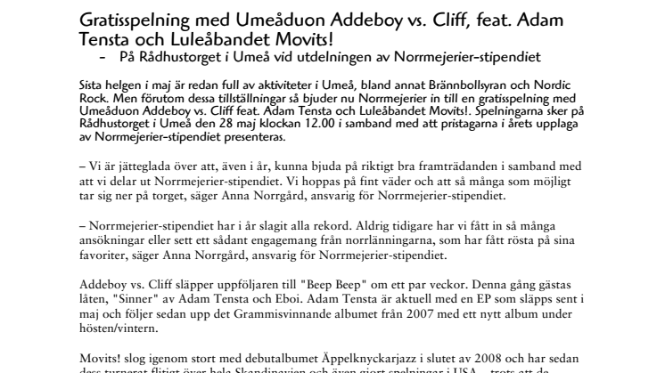 Gratisspelning med Umeåduon Addeboy vs. Cliff, feat. Adam Tensta och Luleåbandet Movits!  