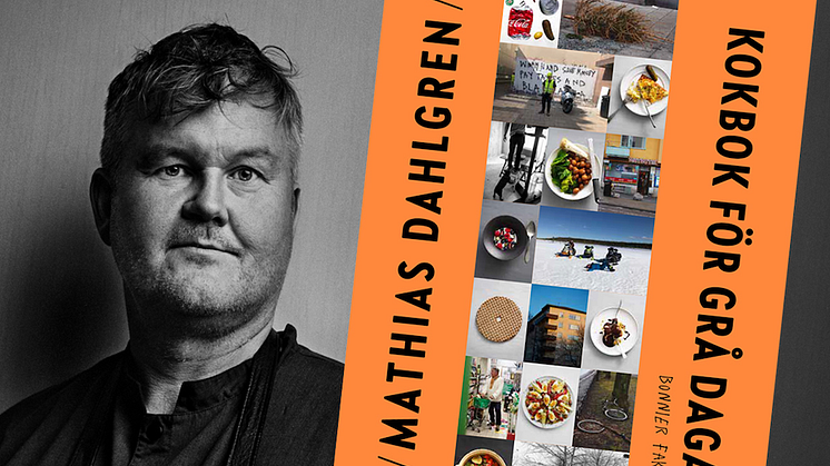 Mathias Dahlgrens nya Kokbok för grå dagar