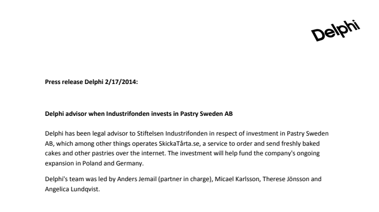 Delphi advisor when Industrifonden invests in Pastry Sweden AB 