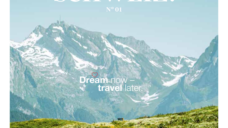 Neue Broschüre "Schweiz. Dream now, travel later"
